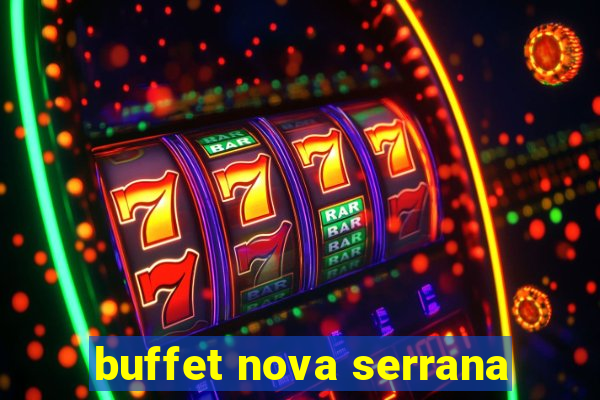 buffet nova serrana